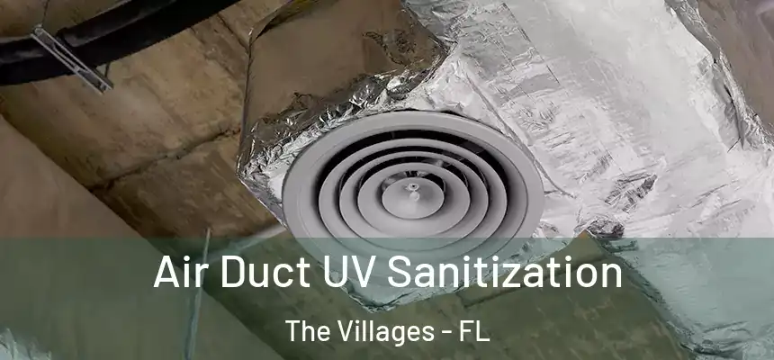 Air Duct UV Sanitization The Villages - FL